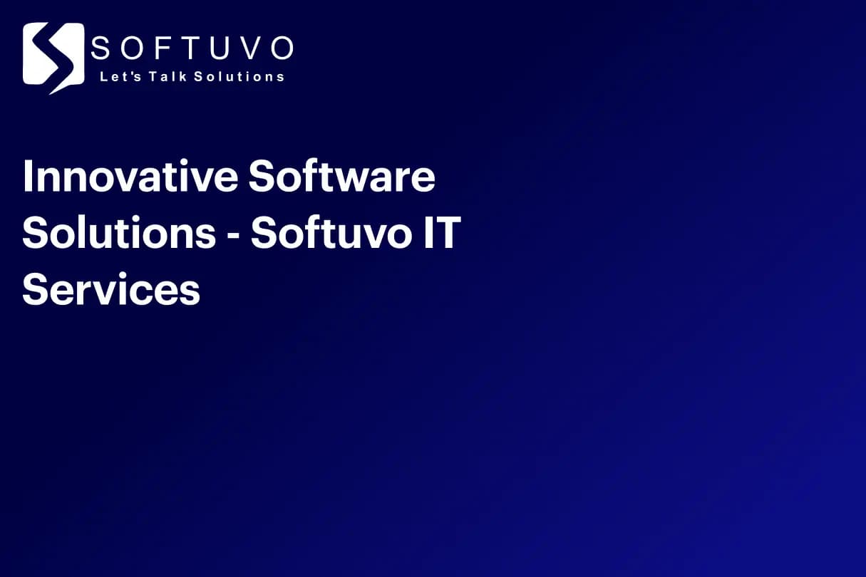 Innovative Software Solutions - Softuvo IT Services