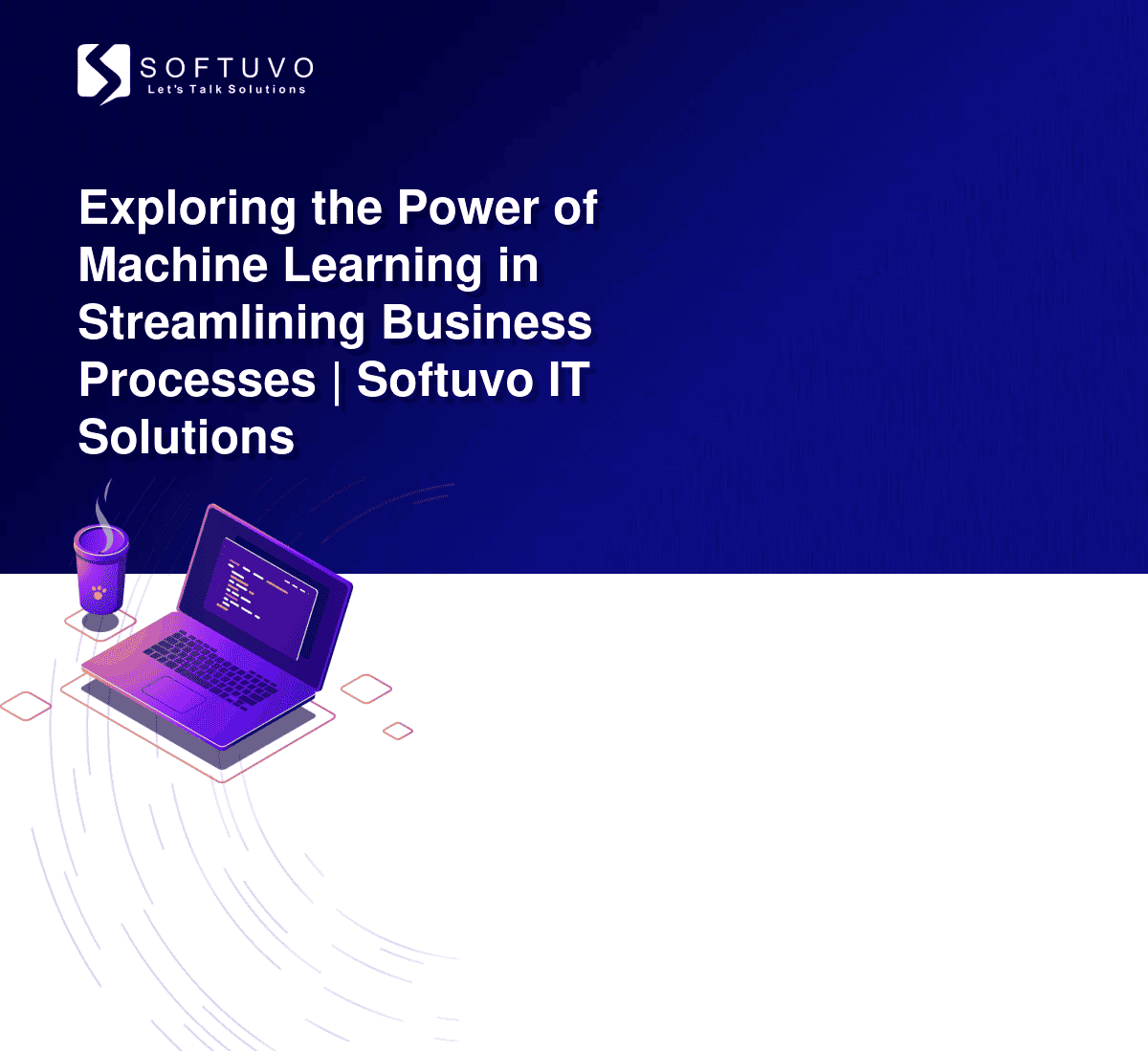 Machine Learning for Business - Softuvo IT Solutions