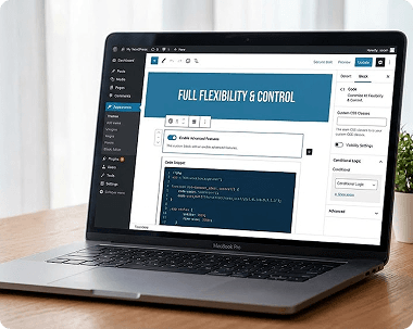 Full Flexibility & Control