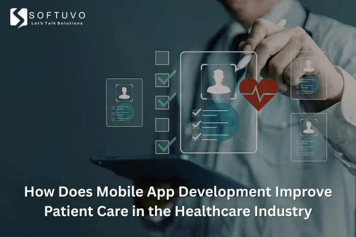 How Does Mobile Application Development for Healthcare Improve Patient Care?