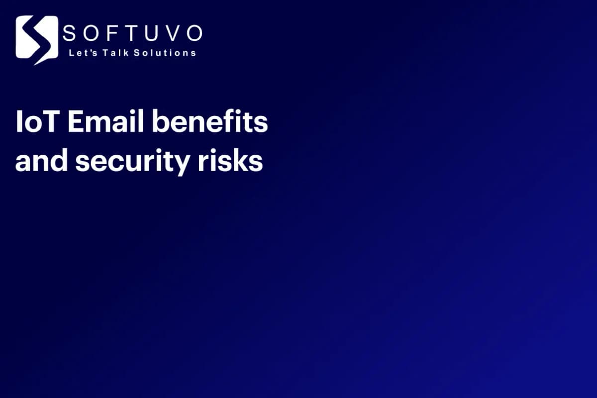 IoT Email benefits and security risks