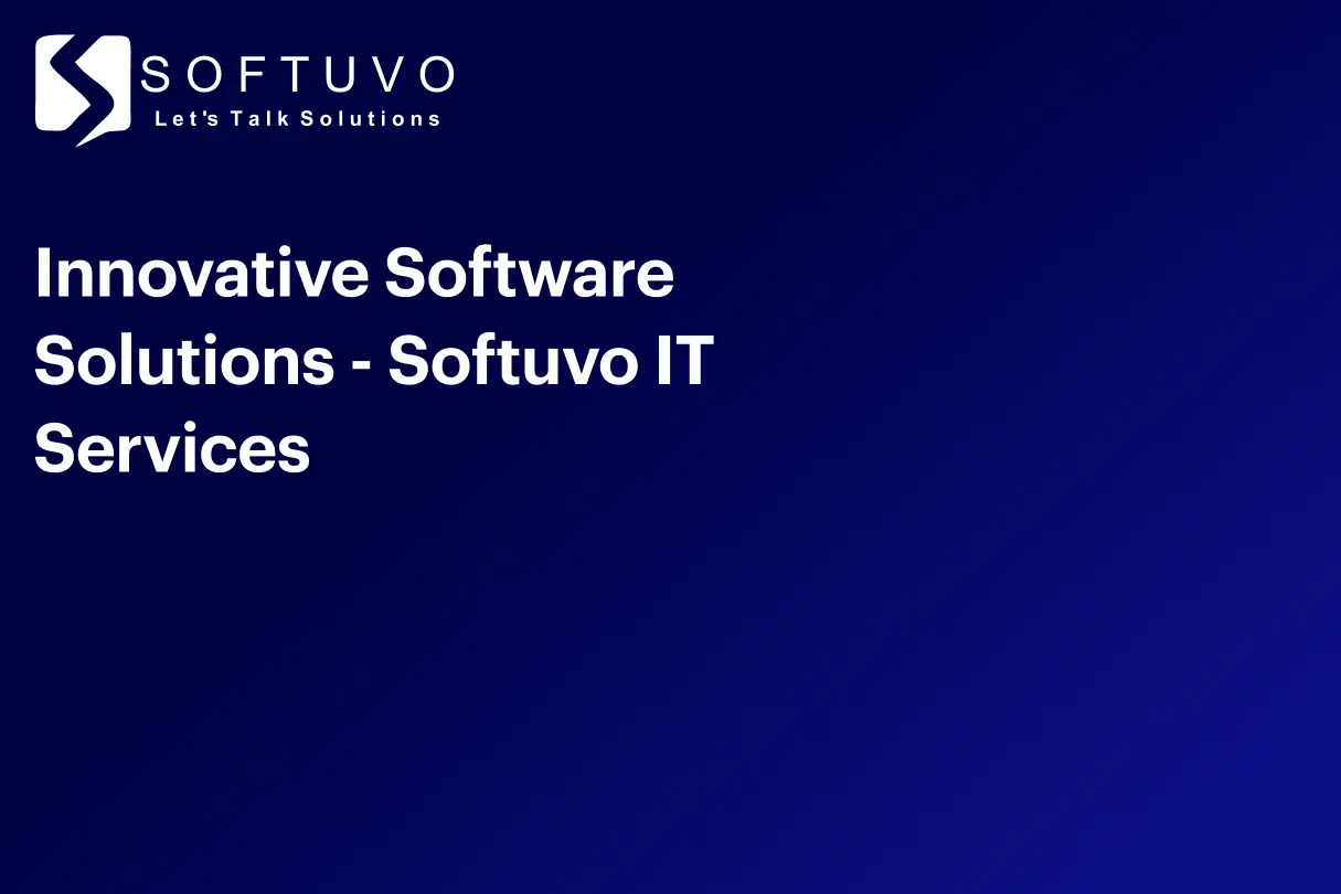 Innovative Software Solutions - Softuvo IT Services
