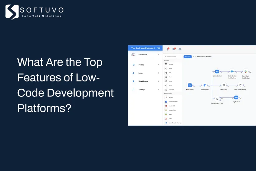 What Are the Top Features to Look for in Low-Code Development Platforms?